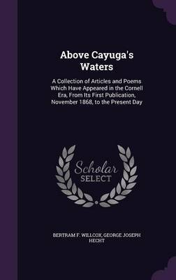 Above Cayuga's Waters by Bertram F. Willcox image