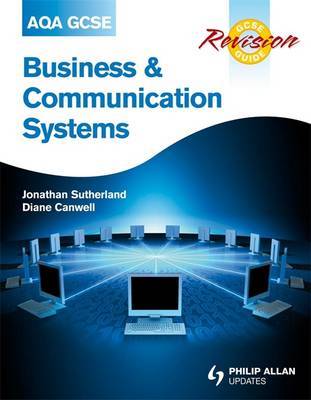 AQA GCSE Business and Communication Systems Revision Guide by Jonathan Sutherland image
