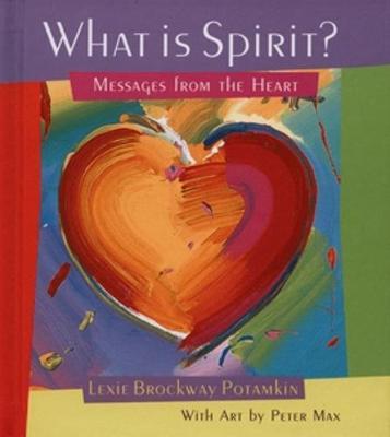 What Is Spirit? by Lexie Brockway Potamkin image