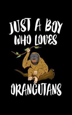 Just A Boy Who Loves Orangutans by Marko Marcus image