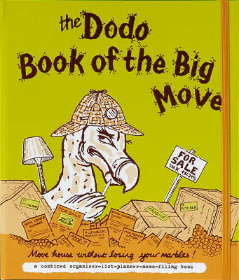 Dodo Book of the Big Move: Move House without Losing Your Marbles by Naomi McBride image