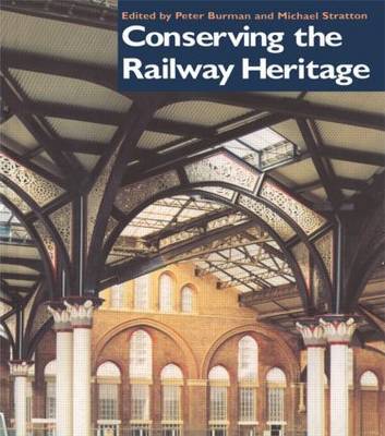 Conserving the Railway Heritage by Peter Burman image