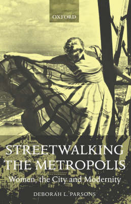 Streetwalking the Metropolis by Deborah L. Parsons image