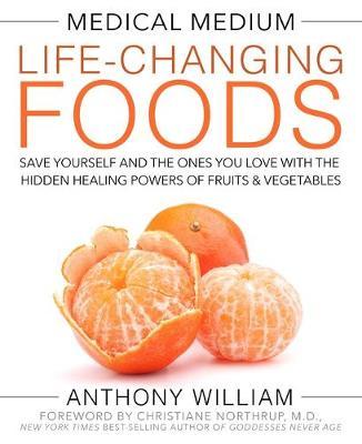 Medical Medium Life-Changing Foods by Anthony William image