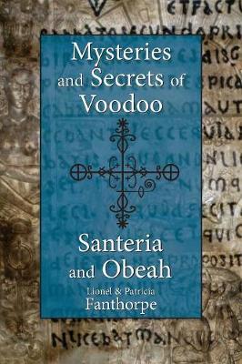 Mysteries and Secrets of Voodoo, Santeria, and Obeah by Lionel Fanthorpe image