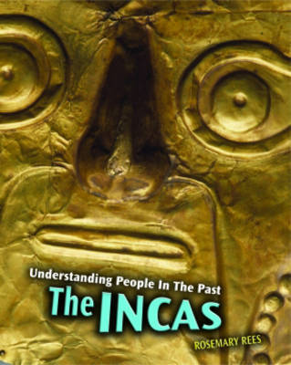 Understanding People in the Past: The Incas 2nd Edition HB by Rosemary Rees image