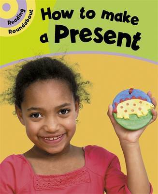 Reading Roundabout: How To Make A Present by Paul Humphrey image