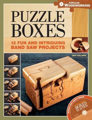 Puzzle Boxes: Fun and Intriguing Bandsaw Projects by Jeff Vollmer image