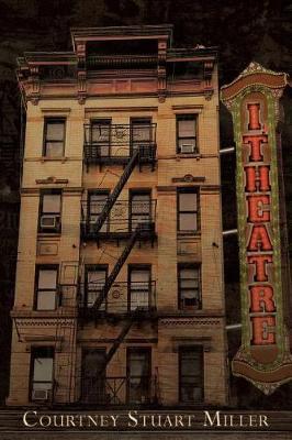 I, Theatre by Courtney Stuart Miller image