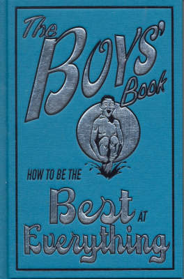The Boy's Book: How to be the Best at Everything by Niki Catlow image