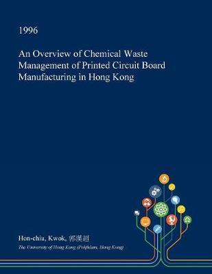 An Overview of Chemical Waste Management of Printed Circuit Board Manufacturing in Hong Kong image