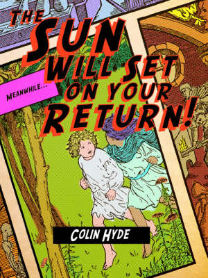 The Sun Will Set On Your Return by Colin Hyde image
