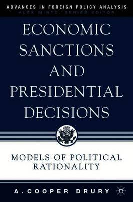 Economic Sanctions and Presidential Decisions by A Drury image