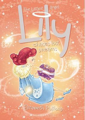 Littlest Angel: #5 Lily Chases Lost Dreams by Elizabeth Pulford image