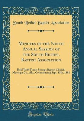 Minutes of the Ninth Annual Session of the South Bethel Baptist Association by South Bethel Baptist Association image