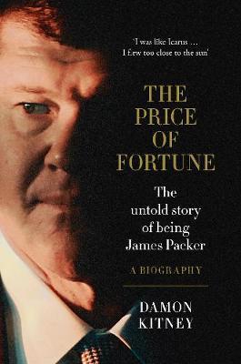 The Price of Fortune by Damon Kitney image