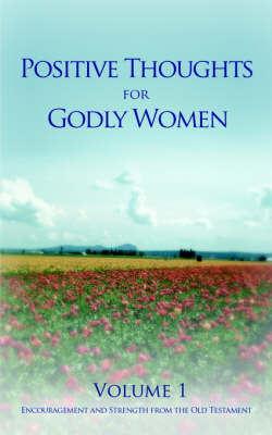 Positive Thoughts for Godly Women by Lynn Sutton image