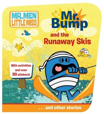 Mr Bump and the Runaway Skis...and Other Stories on Paperback by Roger Hargreaves