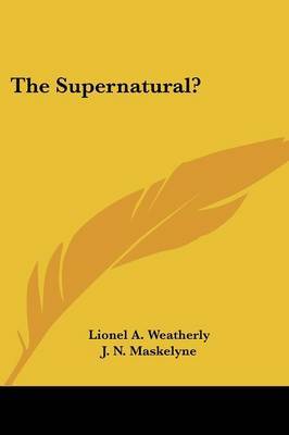 The Supernatural? by J. N. Maskelyne image