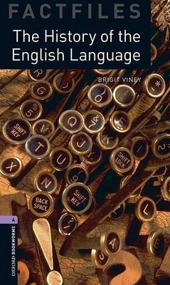 Oxford Bookworms Library Factfiles: Level 4:: The History of the English Language by Brigit Viney image
