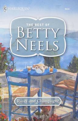 Roses and Champagne by Betty Neels image