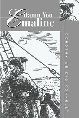 Damn You Emaline by Dorothy Weidig Connelly image
