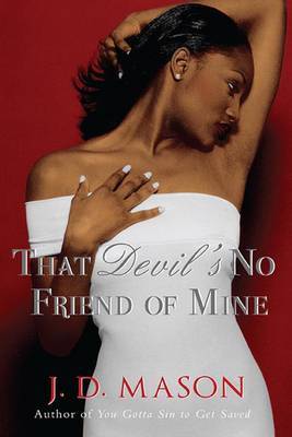 That Devil's No Friend of Mine by J.D. Mason image