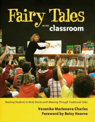 Fairy Tales in the Classroom by Veronika Martenova Charles