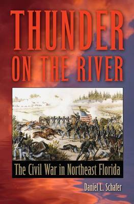 Thunder on the River on Hardback by Daniel L. Schafer