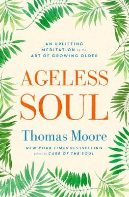 Ageless Soul by Thomas Moore image