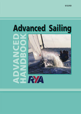RYA Advanced Sailing: Advanced Handbook by Royal Yachting Association image