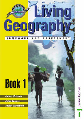 Living Geography: Bk. 1: Homework and Assessment by James Dobson image