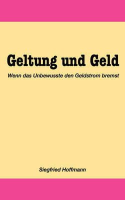 Geltung Und Geld by Siegfried Hoffmann image