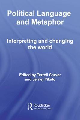 Political Language and Metaphor: Interpreting and Changing the World image