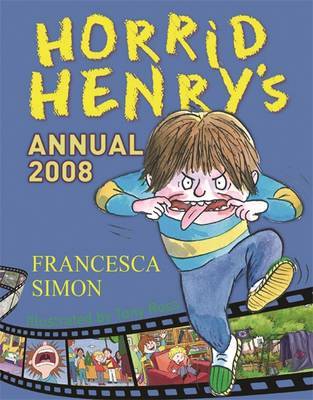 Horrid Henry Annual: 2008 by Francesca Simon image