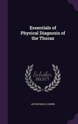 Essentials of Physical Diagnosis of the Thorax image