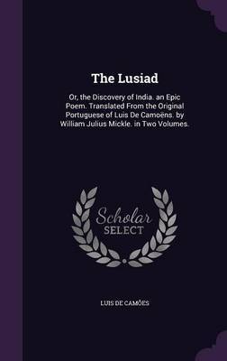 The Lusiad on Hardback by Luis de Camoes