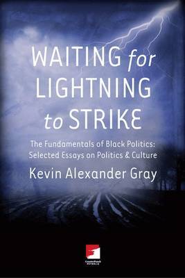 Waiting For Lighting To Strike on Paperback by Kevin Alexander Gray