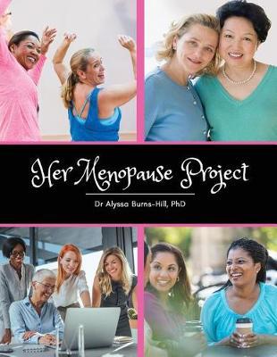 Her Menopause Project by Dr Alyssa Burns-Hill Phd image