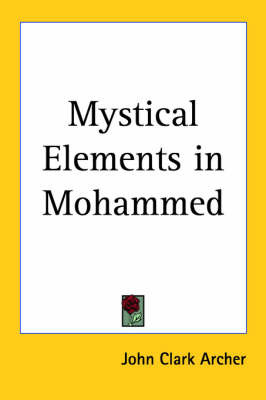 Mystical Elements in Mohammed by John Clark Archer image