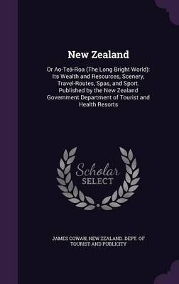 New Zealand on Hardback by James Cowan