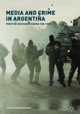 Media and Crime in Argentina by Cynthia Fernandez Roich image