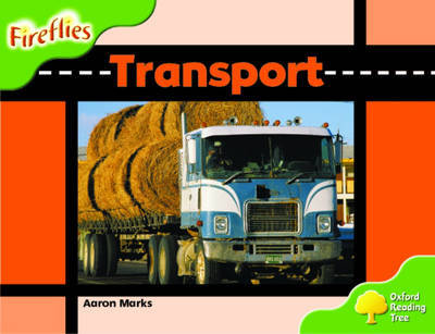Oxford Reading Tree: Stage 2: Fireflies: Transport by Aaron Marks image