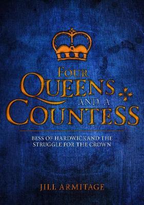 Four Queens and a Countess on Hardback by Jill Armitage