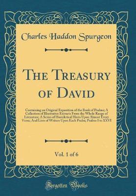 The Treasury of David, Vol. 1 of 6 by Charles , Haddon Spurgeon image