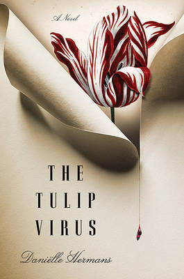 The Tulip Virus by Danielle Hermans image