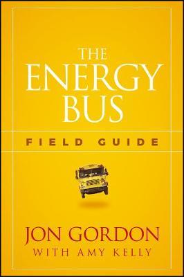 The Energy Bus Field Guide by Jon Gordon image