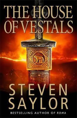 The House of the Vestals by Steven Saylor image
