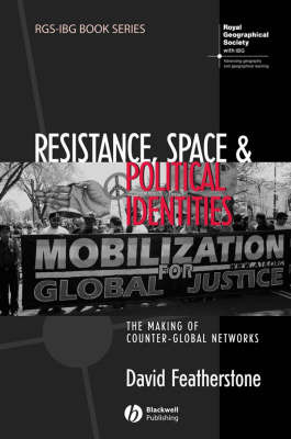 Resistance, Space and Political Identities by David Featherstone image