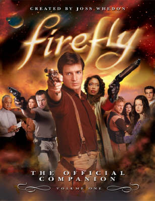 Firefly: The Official Companion by Joss Whedon image